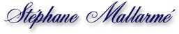 Stéphane Mallarmé